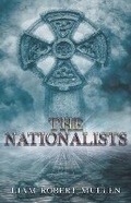 Cover: The Nationalists - Liam Robert Mullen