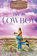 Cover: Love Me, Cowboy - New Creation Books