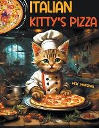 Abbildung von: Italian Kitty's Pizza - Max Marshall