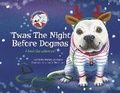 Cover: 'Twas the Night Before Dogmas - Bookbaby