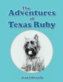 Cover: The Adventures of Texas Ruby - Xlibris Us