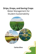 Cover: Drips, Drops, and Saving Crops - Self