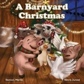 Cover: A Barnyard Christmas - STORY CATCHER PUBLISHING