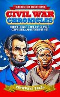 Enlarge image Cover: Civil War Chronicles - Pathways Press