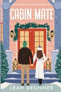 Cover: Cabin Mate Special Holiday Edition - Leah Brunner Publishing