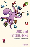 Cover: ABC und Tintenklecks. Gedichte f&uuml;r Kinder - Reclam