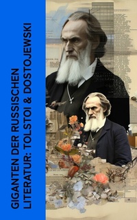 Abbildung von: Giganten der russischen Literatur: Tolstoi & Dostojewski - e-artnow