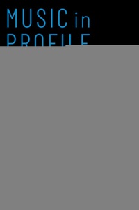 Abbildung von: Music in Profile - OUP eBook