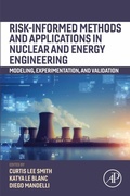 Cover: Risk-informed Methods and Applications in Nuclear and Energy Engineering - Academic Press