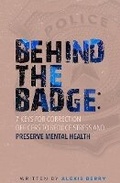 Cover: Behind the Badge - Alexis Berry Publishing LLC