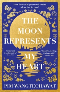 Enlarge image Cover: The Moon Represents My Heart - Oneworld Publications