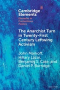 Cover: The Anarchist Turn in Twenty-First Century Leftwing Activism - Cambridge University Press