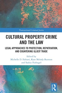 Abbildung von: Cultural Property Crime and the Law - Routledge