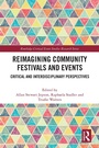 Cover: Reimagining Community Festivals and Events - Routledge
