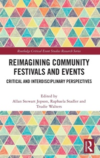 Enlarge image Cover: Reimagining Community Festivals and Events - Routledge