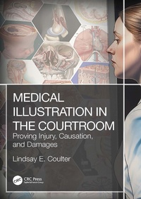 Abbildung von: Medical Illustration in the Courtroom - CRC Press