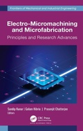 Cover: Electro-Micromachining and Microfabrication - Apple Academic Press Inc.