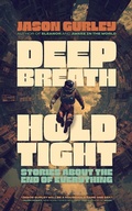 Cover: Deep Breath Hold Tight - Jason Gurley