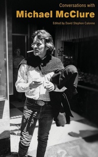 Enlarge image Cover: Conversations with Michael McClure - University Press of Mississippi