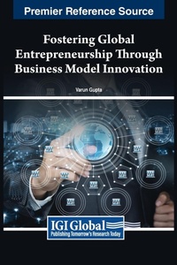 Abbildung von: Fostering Global Entrepreneurship Through Business Model Innovation - IGI Global