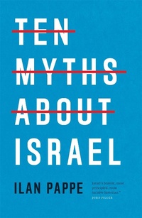 Abbildung von: Ten Myths About Israel - Verso Books