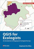Cover: QGIS for Ecologists - Pelagic Publishing