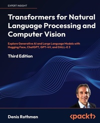 Enlarge image Cover: Transformers for Natural Language Processing and Computer Vision - Packt Publishing