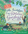 Cover: An Invitation to the Botanic Gardens - Welbeck Children's Books