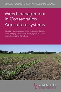 Abbildung von: Weed Management in Conservation Agriculture Systems - Burleigh Dodds Science Publishing Limited