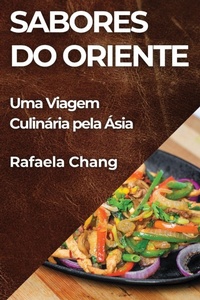 Abbildung von: Sabores do Oriente - Rafaela Chang