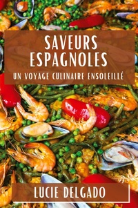 Abbildung von: Saveurs Espagnoles - Lucie Delgado