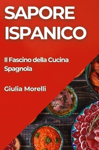 Abbildung von: Sapore Ispanico - Giulia Morelli