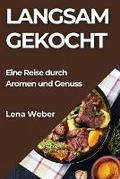 Cover: Langsam Gekocht - Lena Weber
