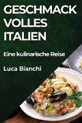 Cover: Geschmackvolles Italien - Luca Bianchi