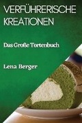 Cover: Verfuehrerische Kreationen - Lena Berger