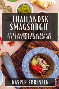 Abbildung von: Thailandsk Smagsorgie - Kasper Sorensen