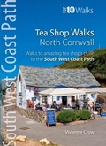 Cover: North Cornwall Tea Shop Walks (Top 10) - Northern Eye Books