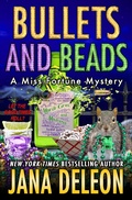 Cover: Bullets and Beads (Miss Fortune Series, #17) - J&r Publishing