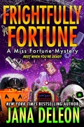 Cover: Frightfully Fortune (Miss Fortune Series, #20) - J&r Publishing