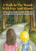 Cover: A Walk in the Woods with Izzy and Minnie - Book Marketeers