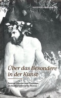 Cover: &Uuml;ber das Besondere in der Kunst - Biedermann, Gottfried, Prof. Dr.
