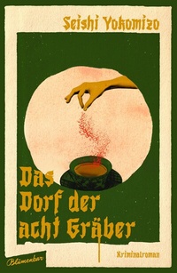 Abbildung von: Das Dorf der acht Gräber - Blumenbar