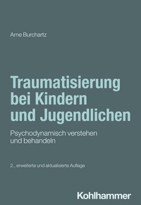 Abbildung von: Traumatisierung bei Kindern und Jugendlichen - Kohlhammer