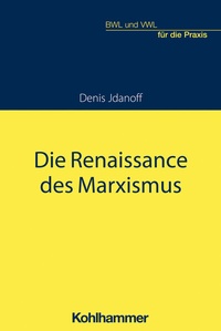 Abbildung von: Die Renaissance des Marxismus - Kohlhammer