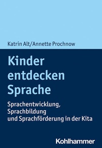 Abbildung von: Kinder entdecken Sprache - Kohlhammer