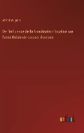 Cover: De l'influence de la faradisation localis? sur l'anesth?sie de causes diverses - Outlook Verlag