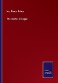 Cover: The Useful Disciple - Salzwasser Verlag