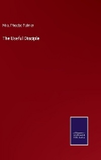 Enlarge image Cover: The Useful Disciple - Salzwasser Verlag