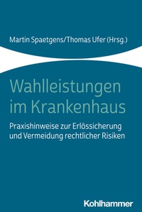 Abbildung von: Wahlleistungen im Krankenhaus - Kohlhammer