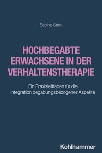 Abbildung von: Hochbegabte Erwachsene in der Verhaltenstherapie - Kohlhammer